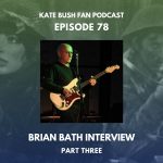 Brian Bath Interview Part Three