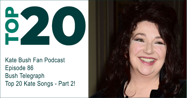 Kate Bush Fan Podcast Episode 86 