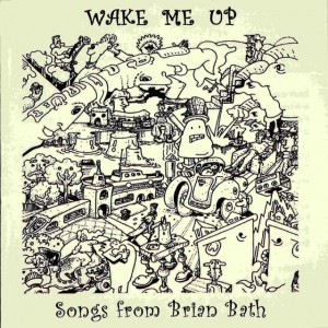 Songs from Brian Bath